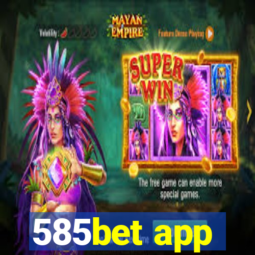 585bet app